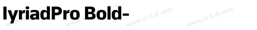 IyriadPro Bold字体转换
